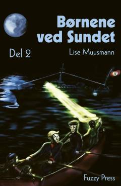 Børnene ved Sundet. Del 2