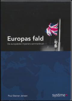 Europas fald : de europæiske imperiers sammenbrud