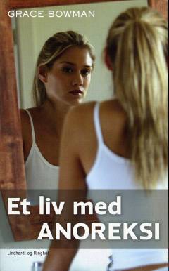 Et liv med anoreksi