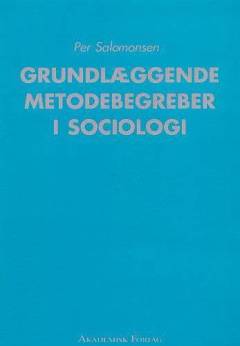 Grundlæggende metodebegreber i sociologi