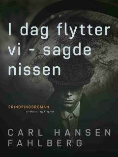 I dag flytter vi - sagde nissen : (Kaj Halvdans vandreaar)