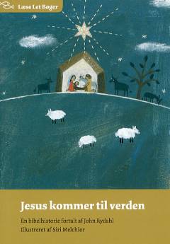 Jesus kommer til verden : en bibelhistorie