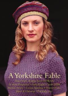 A Yorkshire fable : thirty knitting designs