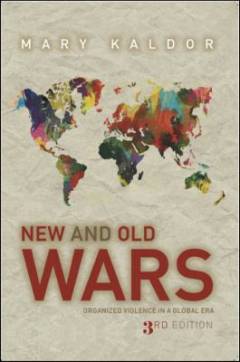 New & and old wars : organized violence in a global era