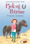 Pjok og Petrine 1 – En pony i præmie