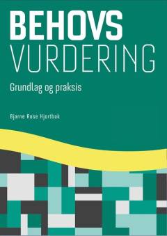 Behovsvurdering : grundlag og praksis