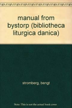 The manual from Bystorp : Lund University Library medeltidshandskrift 43 a
