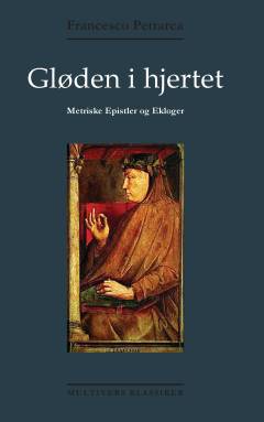 Gløden i hjertet : metriske epistler og ekloger