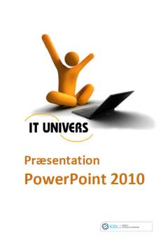Præsentation, PowerPoint 2010