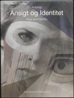 Ansigt og identitet : antologi