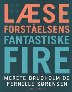 Læseforståelsens fantastiske fire