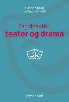 Fagdidaktik i teater og drama