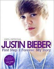 100% official Justin Bieber : first step 2 forever, my story