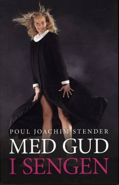 Med Gud i sengen : en sightseeing gennem Biblens sexliv