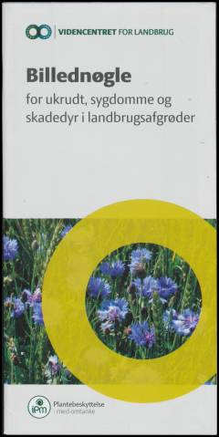 Billednøgle for ukrudt, sygdomme og skadedyr i landbrugsafgrøder