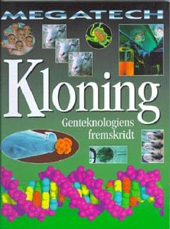 Kloning : genteknologiens fremskridt