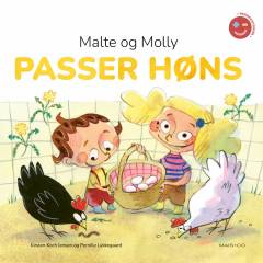 Malte og Molly passer høns