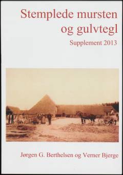 Stemplede mursten og gulvtegl -- Supplement 2013