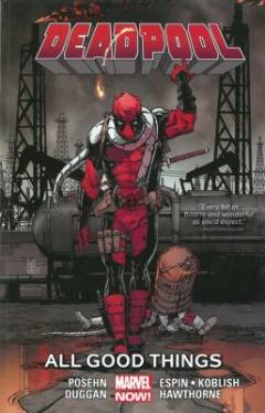 Deadpool - All good things
