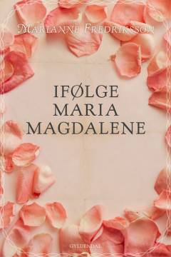 Ifølge Maria Magdalene