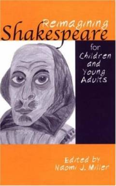 Reimagining Shakespeare for children and young adults