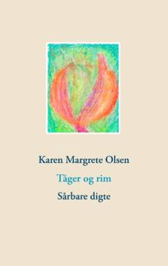Tåger og rim : sårbare digte