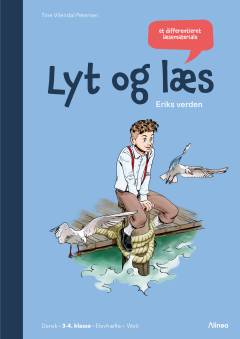 Lyt og læs : Eriks verden : et differentieret læsemateriale -- Arbejdsbog/web