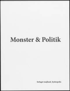 Monster & politik : et kunstnerisk kompendium
