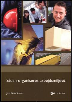 Sådan organiseres arbejdsmiljøet