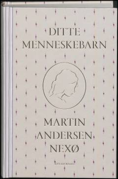 Ditte Menneskebarn. Del 1