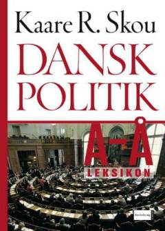 Dansk politik A-Å : leksikon