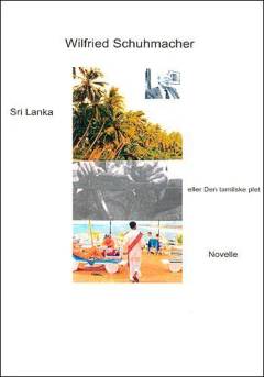 Sri Lanka eller Den tamilske plet : novelle
