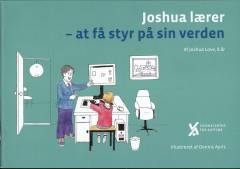 Joshua lærer - at få styr på sin verden