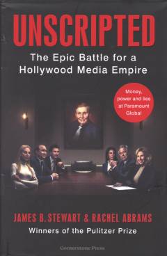 Unscripted : the epic battle for a Hollywood media empire