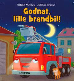 Godnat, lille brandbil!