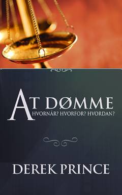At dømme : hvornår? hvorfor? hvordan?