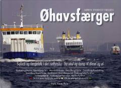 Øhavsfærger : sejlads og færgefolk i det sydfynske - fra vind og damp til diesel og el