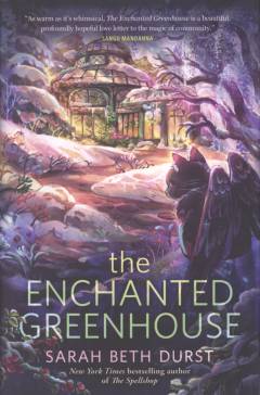 The enchanted greenhouse