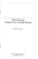 The bicycle : vehicle for a small planet