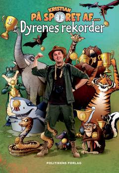 Kristian på sporet af - dyrenes rekorder
