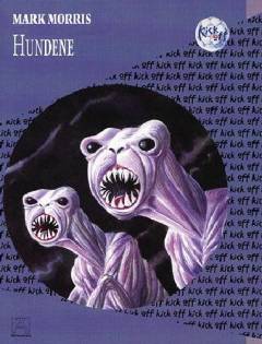 Hundene : en splatterfortælling