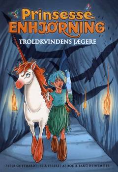 Prinsesse Enhjørning - troldkvindens jægere