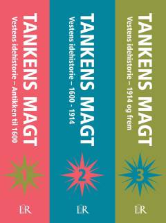 Tankens magt : vestens idehistorie. Bind 2