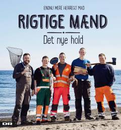 Rigtige mænd - det nye hold