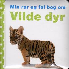 Min rør og føl bog om vilde dyr