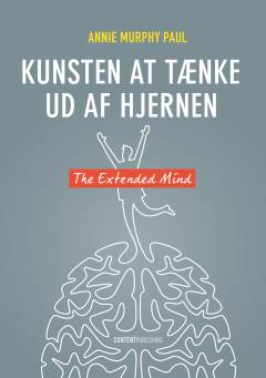 Kunsten at tænke ud af hjernen