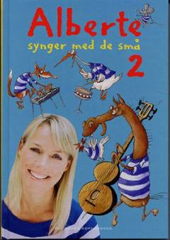 Alberte synger med de små. Bind 2