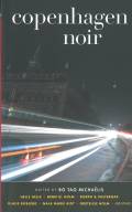 En af de hårde. Novelle bragt i novellesamlingen Copenhagen Noir, red.: Bo Tao Michaëlis