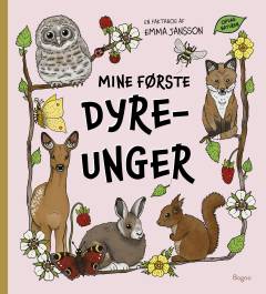Mine første dyreunger : en faktabog