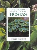 The Gardener's guide to growing hostas : Diana Grenfell